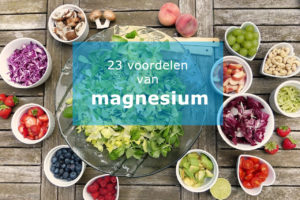 23 gezondheids voordelen van magnesium